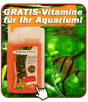 Jetzt GRATIS-Vitamine für Ihr Aquarium und 8- Euro sparen!