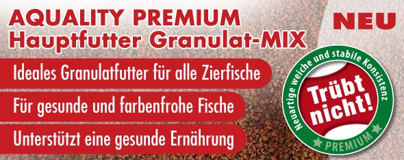 NEU: AQUALITY PREMIUM Hauptfutter Granulat-MIX NEU: AQUALITY PREMIUM Hauptfutter Granulat-MIX